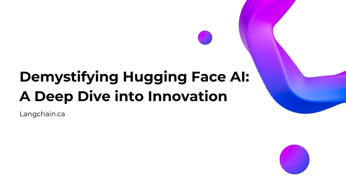 Demystifying Hugging Face AI: A Deep Dive into Innovation